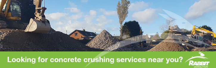 Looking for concrete crushing services near you?